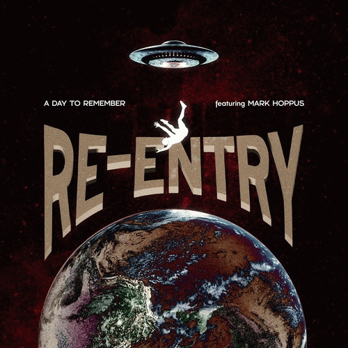 A Day To Remember : Re-Entry